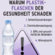 Warum Plastikflaschen der Gesundheit schaden